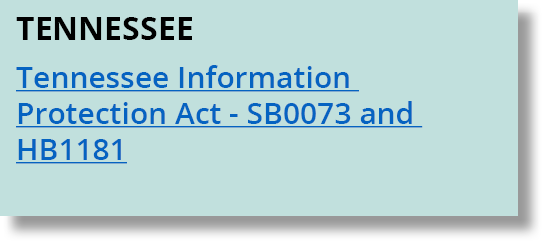 Tennessee Tennessee Information Protection Act SB0073 and HB1181