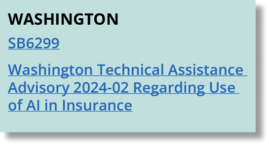 WASHINGTON SB6299 Washington Technical Assistance Advisory 2024 02 Regarding Use of AI in Insurance