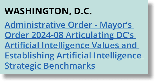 Washington, D.C. Administrative Order Mayor’s Order 2024 08 Articulating DC’s Artificial Intelligence Values and Esta...