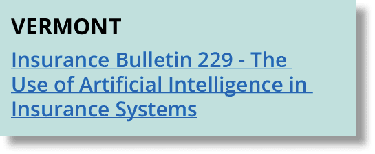 Vermont Insurance Bulletin 229 The Use of Artificial Intelligence in Insurance Systems
