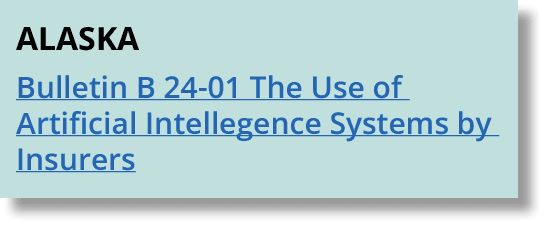 alaska Bulletin B 24 01 The Use of Artificial Intellegence Systems by Insurers